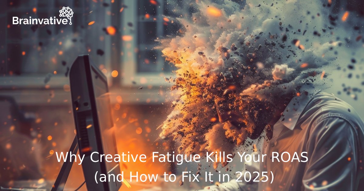 Why Creative Fatigue Kills Your ROAS (and How to Fix It in 2025)