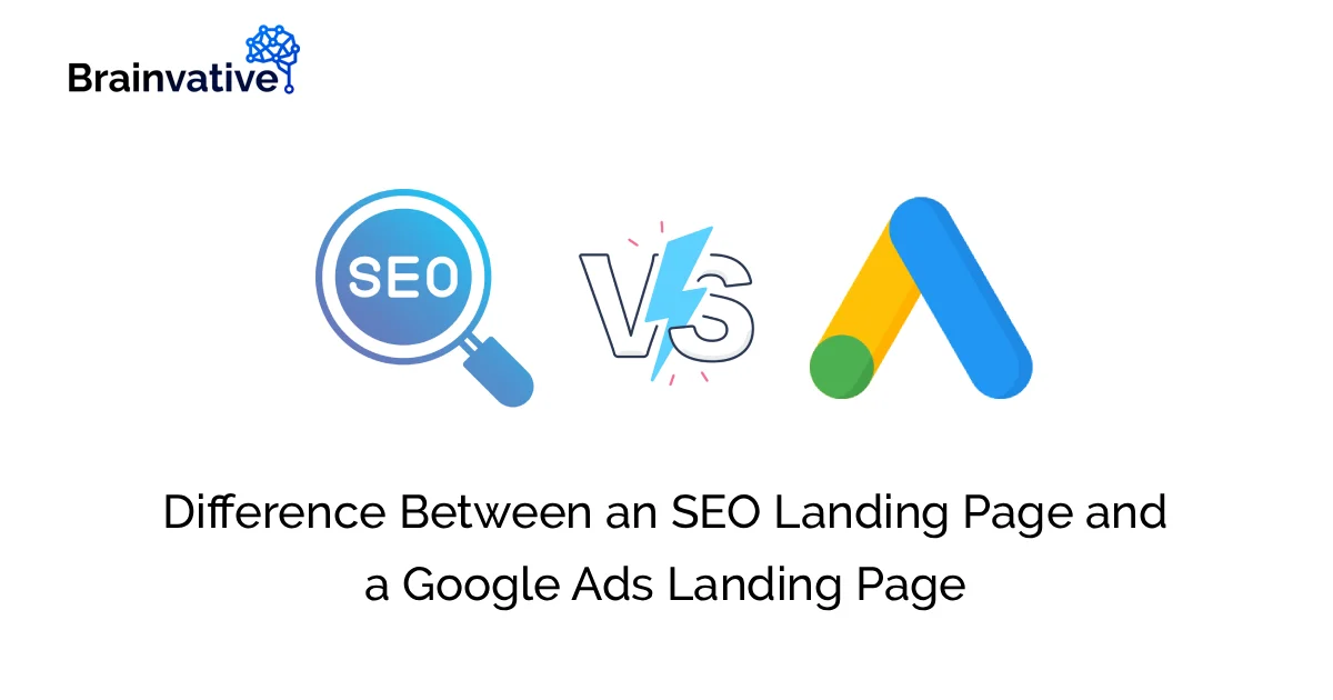 Difference Between an SEO Landing Page and a Google Ads Landing Page